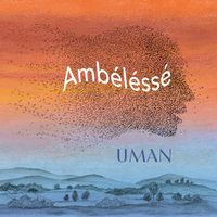 UMAN - Ambéléssé