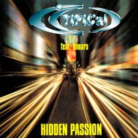 Ti.Pi.Cal. - Hidden Passion (feat. Kimara)