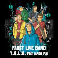 Faust - Y.O.L.O. (Live Session)