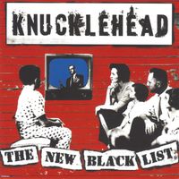 Knucklehead - The New Black List
