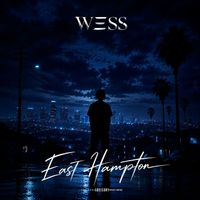 WESS - East Hampton (Explicit)