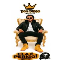 Don Diego - Ela é Perigo (Studio)