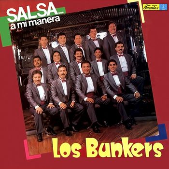 Los Bunkers - Salsa... A Mi Manera