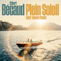 Gilbert Bécaud - Plein soleil (Saint-Honoré Remix)