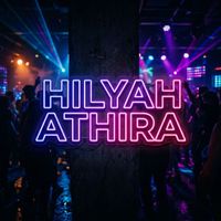 Hilya Athira - Cahaya Milikku