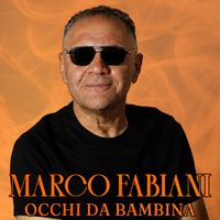 Marco Fabiani - Occhi da bambina