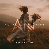 Aurora Night - No Place To Hide