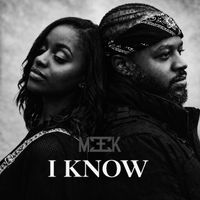 Meek - I Know