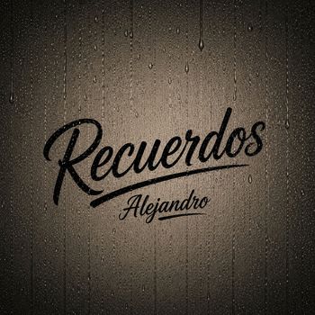 Alejandro - Recuerdos