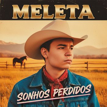 Meleta - Sonhos Perdidos