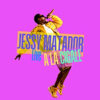 Jessy Matador - Jessy Matador Live à la Cigale (Explicit)