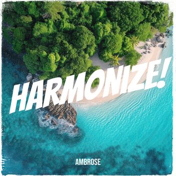 Ambrose - Harmonize!