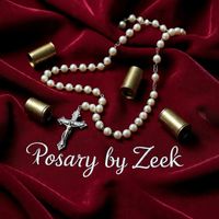 Zeek - Rosary (Explicit)