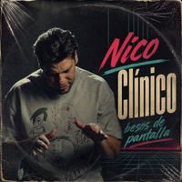 Nico Clinico - Besos de pantalla