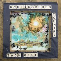 Zach Gill - Undiscovered Country