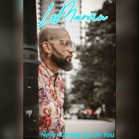 LeMarvin - Never Giving up on You (Explicit)