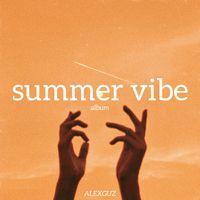 AlexGuz - Summer Vibe Album