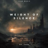 Mr. Yash - Weight of Silence