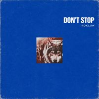 Roklum - Don't Stop