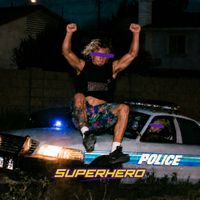 ASTRA - Superhero (Explicit)