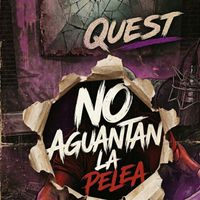 Quest - No Aguantan La Pelea