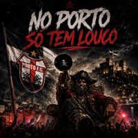DGR - No Porto Só tem Louco