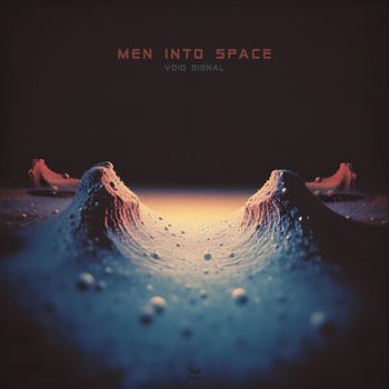 Men Into Space - Void Signal