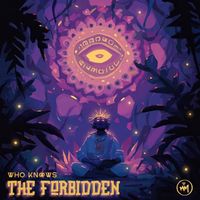 Who Knows? - The Forbidden