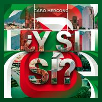 Gabo Herconz ® - ¿Y SI SÍ?
