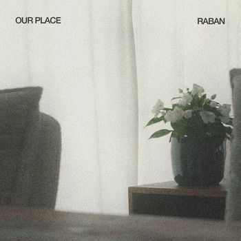 Raban - Our Place
