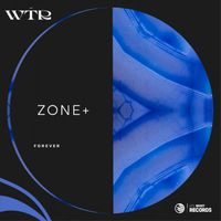 Zone+ - Forever