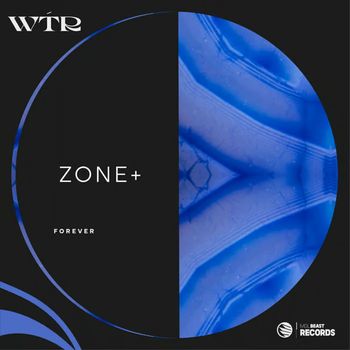 Zone+ - Forever