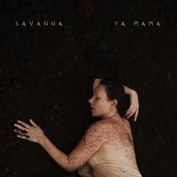 Savanna - Ya Mama