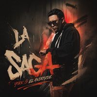 York-G el Androide - La Saga (Explicit)