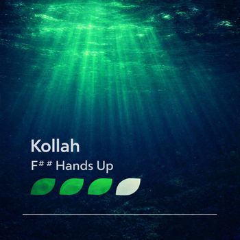 Kollah - F## Hands Up (Explicit)