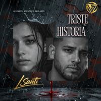 LSanti - Triste Historia