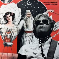 Duane Hoover - Sharade Parade