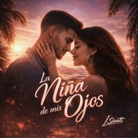LSanti - La Niña de mis Ojos