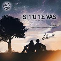 LSanti - Si Tú Te Vas