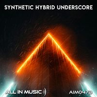 All In Music - Synthetic Hybrid Underscore