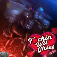 Big Chief - Fuckin Wit Chief (Explicit)
