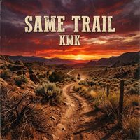 Kmk - Same Trail