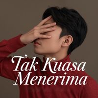 Juki - Tak Kuasa Menerima