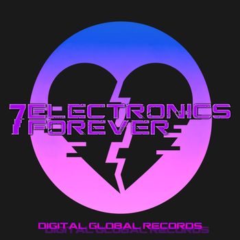 7 Electronics - 7 Forever (Breaks & Live Version)