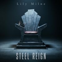 Lily Milne - Steel Reign