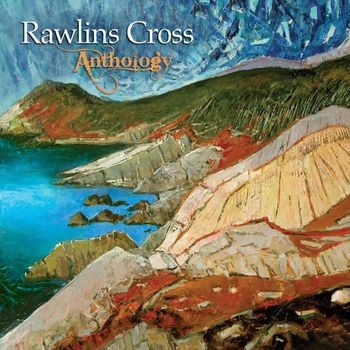 Rawlins Cross - Anthology