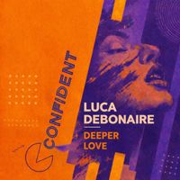 Luca Debonaire - Deeper Love