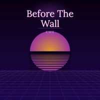 Kmk - Before the Wall