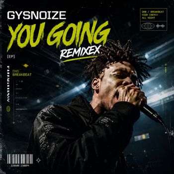 GYSNOIZE - You Going