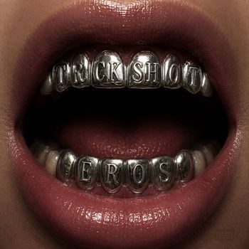 EROS - TR!CKSHOT (Explicit)